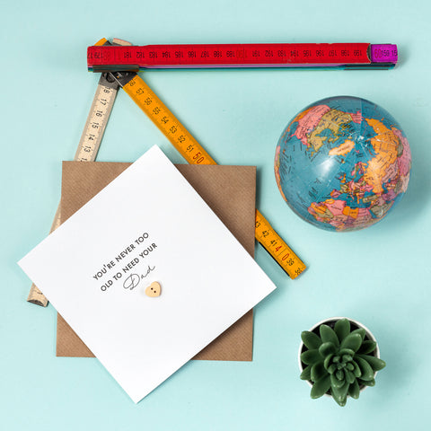 You're never too old to need your Dad