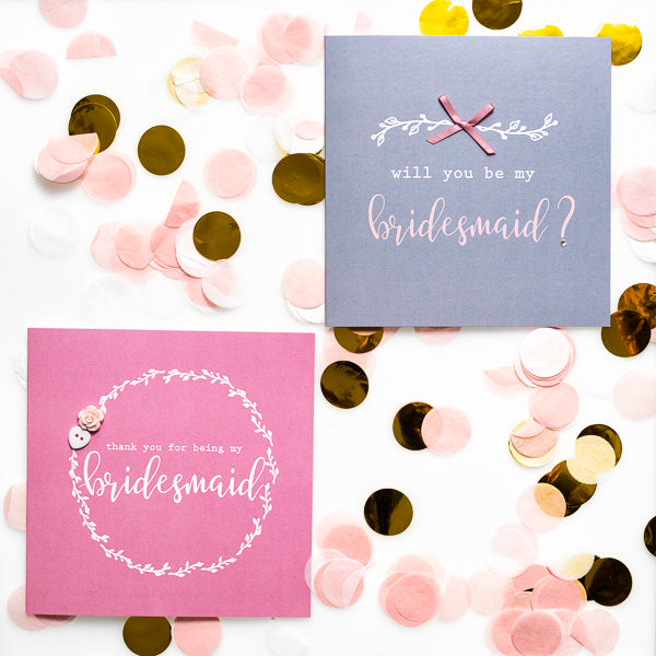 Will you be my Bridesmaid