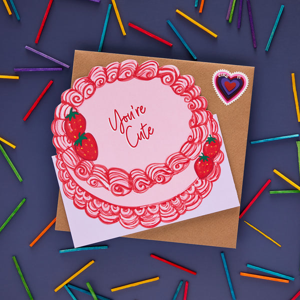 You're Cute Card