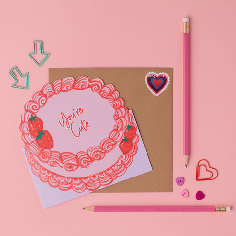You're Cute Card