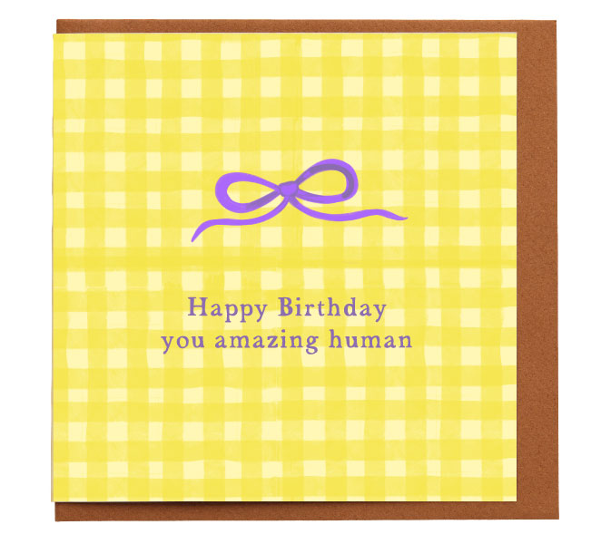 Happy Birthday, you amazing human