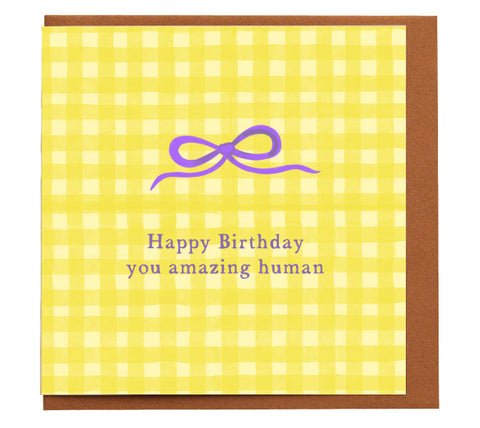 Happy Birthday, you amazing human
